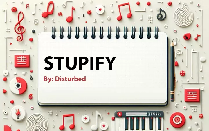 Lirik lagu: Stupify oleh Disturbed :: Cari Lirik Lagu di WowKeren.com ?