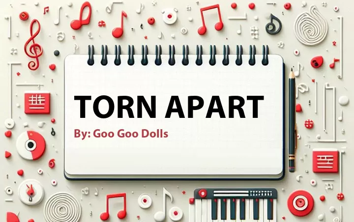 Lirik lagu: Torn Apart oleh Goo Goo Dolls :: Cari Lirik Lagu di WowKeren.com ?