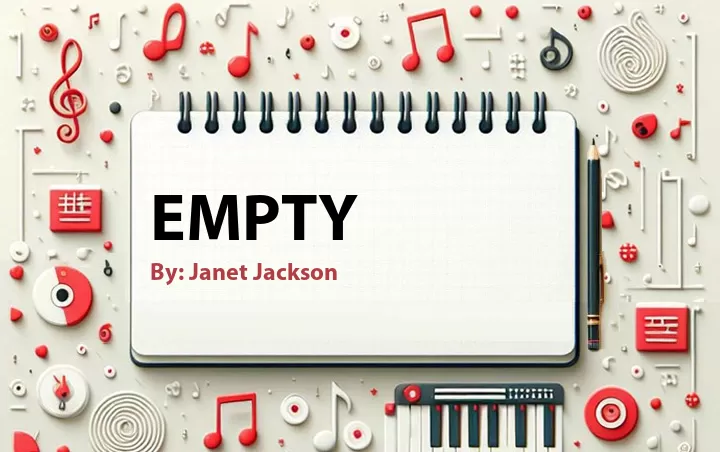 Lirik lagu: Empty oleh Janet Jackson :: Cari Lirik Lagu di WowKeren.com ?