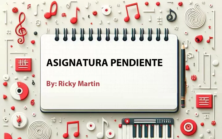 Lirik lagu: Asignatura Pendiente oleh Ricky Martin :: Cari Lirik Lagu di WowKeren.com ?