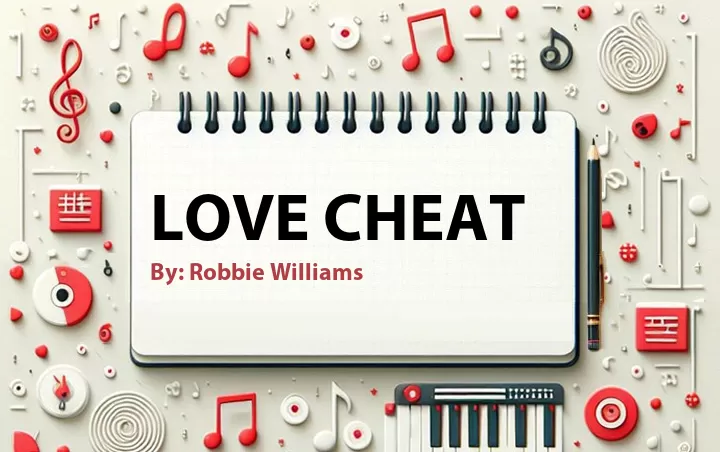 Lirik lagu: Love Cheat oleh Robbie Williams :: Cari Lirik Lagu di WowKeren.com ?