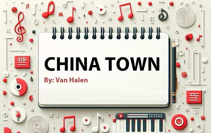 Lirik lagu: China Town oleh Van Halen :: Cari Lirik Lagu di WowKeren.com ?