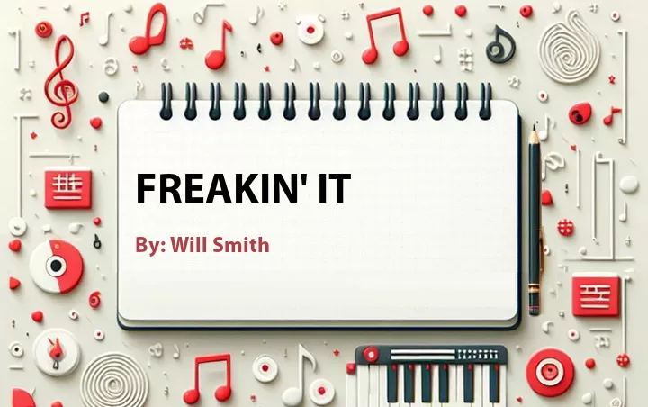 Lirik lagu: Freakin' It oleh Will Smith :: Cari Lirik Lagu di WowKeren.com ?