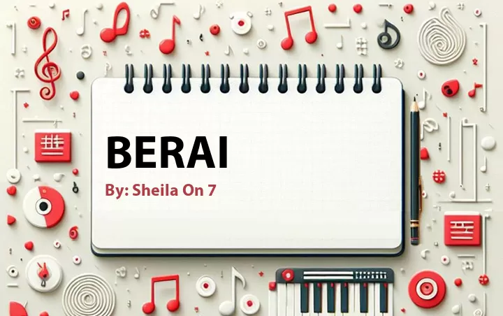 Lirik lagu: Berai oleh Sheila On 7 :: Cari Lirik Lagu di WowKeren.com ?