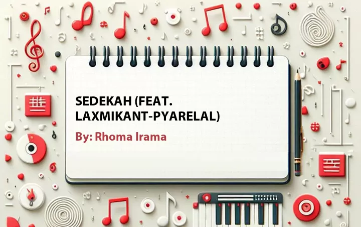 Lirik lagu: Sedekah (Feat. Laxmikant-Pyarelal) oleh Rhoma Irama :: Cari Lirik Lagu di WowKeren.com ?