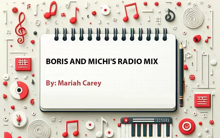 Lirik lagu: Boris And Michi's Radio Mix oleh Mariah Carey :: Cari Lirik Lagu di WowKeren.com ?