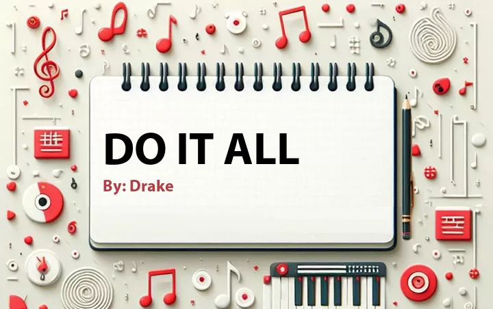 Lirik lagu: Do It All oleh Drake :: Cari Lirik Lagu di WowKeren.com ?