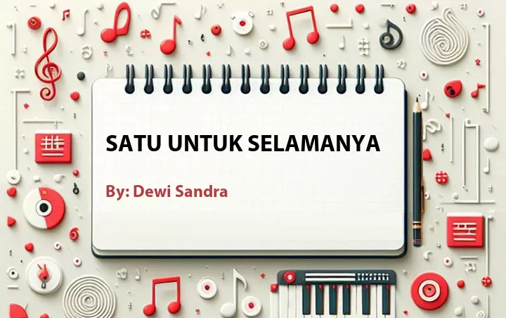 Lirik lagu: Satu Untuk Selamanya oleh Dewi Sandra :: Cari Lirik Lagu di WowKeren.com ?