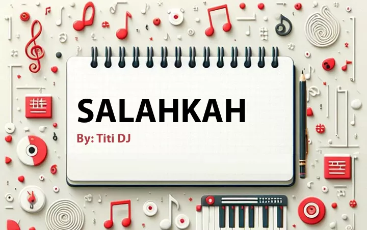 Lirik lagu: Salahkah oleh Titi DJ :: Cari Lirik Lagu di WowKeren.com ?