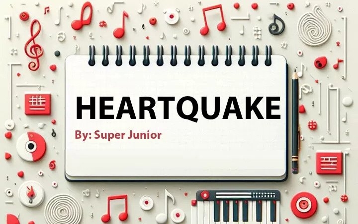 Lirik lagu: Heartquake oleh Super Junior :: Cari Lirik Lagu di WowKeren.com ?