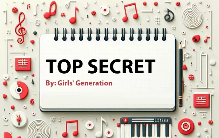 Lirik lagu: Top Secret oleh Girls' Generation :: Cari Lirik Lagu di WowKeren.com ?