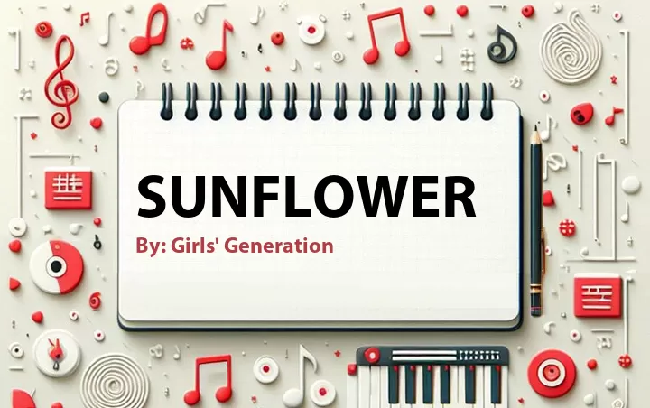 Lirik lagu: Sunflower oleh Girls' Generation :: Cari Lirik Lagu di WowKeren.com ?