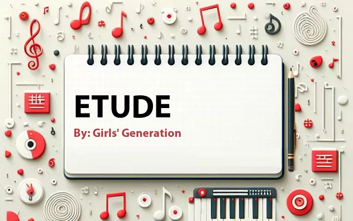 Lirik lagu: Etude oleh Girls' Generation :: Cari Lirik Lagu di WowKeren.com ?