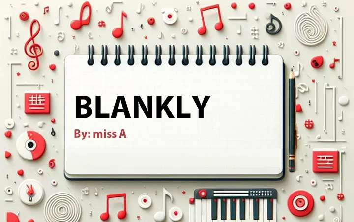 Lirik lagu: Blankly oleh miss A :: Cari Lirik Lagu di WowKeren.com ?