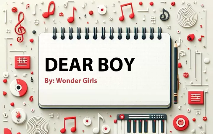 Lirik lagu: Dear Boy oleh Wonder Girls :: Cari Lirik Lagu di WowKeren.com ?