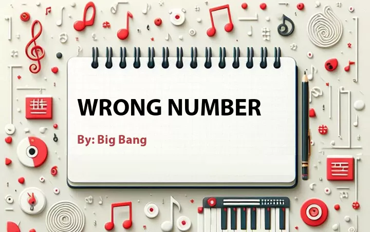 Lirik lagu: Wrong Number oleh Big Bang :: Cari Lirik Lagu di WowKeren.com ?