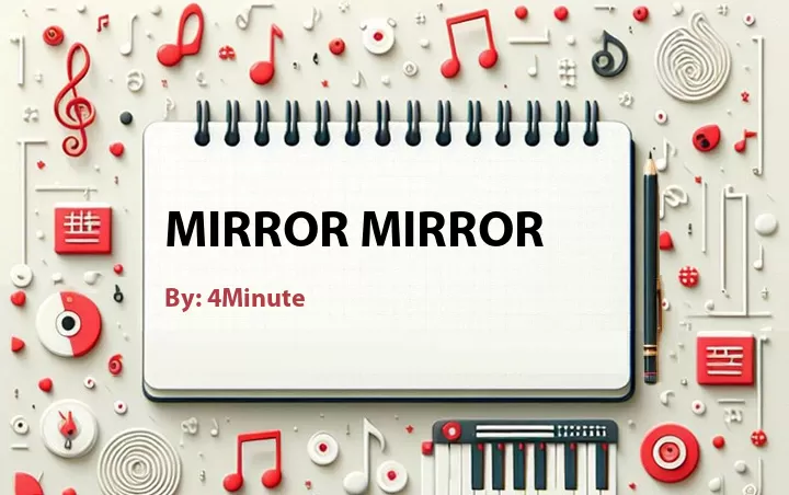 Lirik lagu: Mirror Mirror oleh 4Minute :: Cari Lirik Lagu di WowKeren.com ?