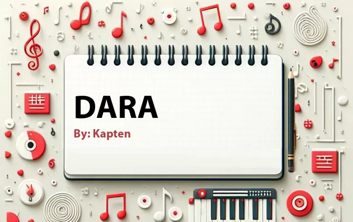 Lirik lagu: Dara oleh Kapten :: Cari Lirik Lagu di WowKeren.com ?