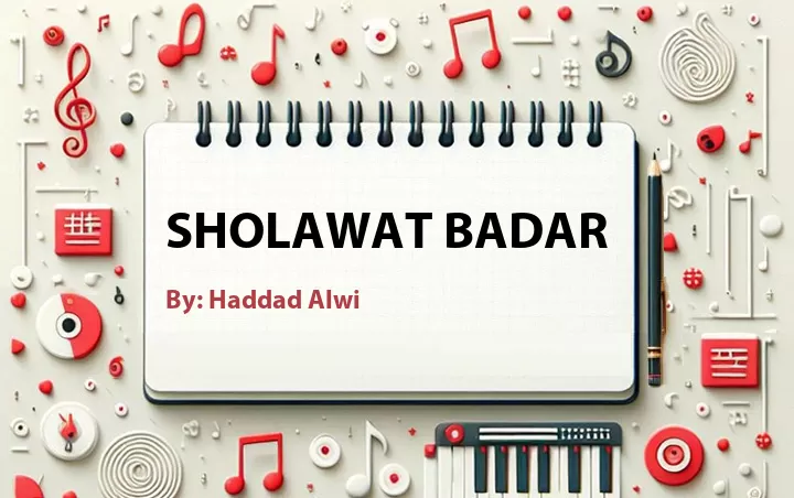 Lirik lagu: Sholawat Badar oleh Haddad Alwi :: Cari Lirik Lagu di WowKeren.com ?