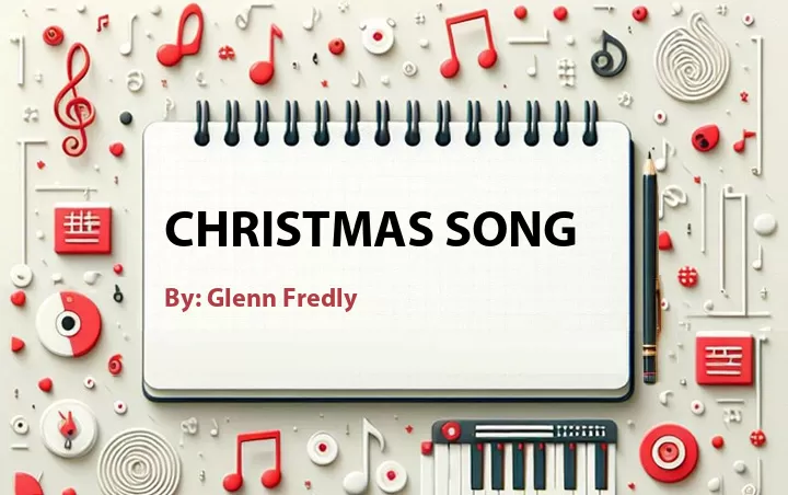 Lirik lagu: Christmas Song oleh Glenn Fredly :: Cari Lirik Lagu di WowKeren.com ?