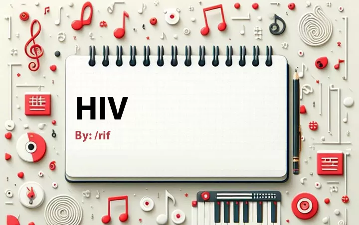 Lirik lagu: HIV oleh /rif :: Cari Lirik Lagu di WowKeren.com ?