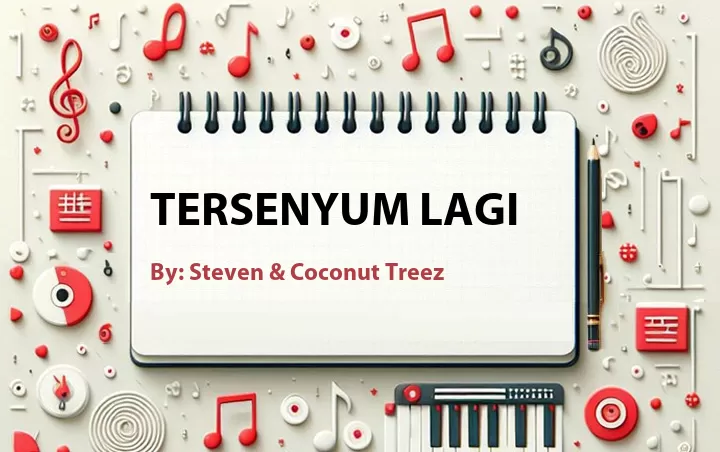Lirik lagu: Tersenyum Lagi oleh Steven & Coconut Treez :: Cari Lirik Lagu di WowKeren.com ?