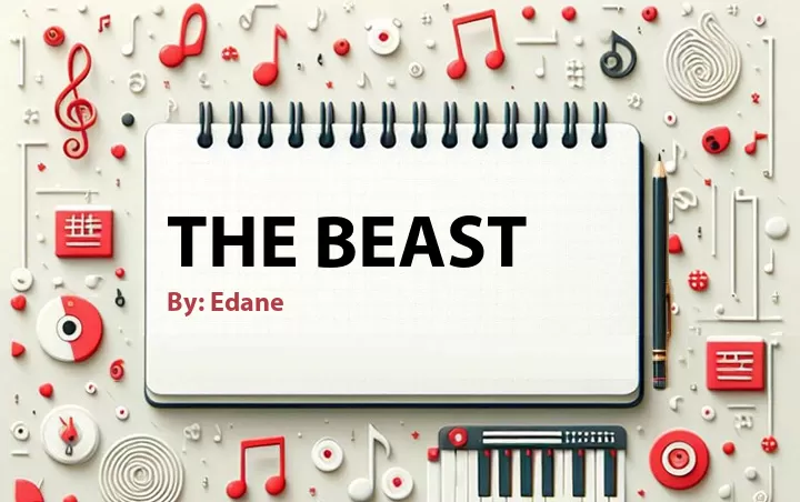 Lirik lagu: The Beast oleh Edane :: Cari Lirik Lagu di WowKeren.com ?