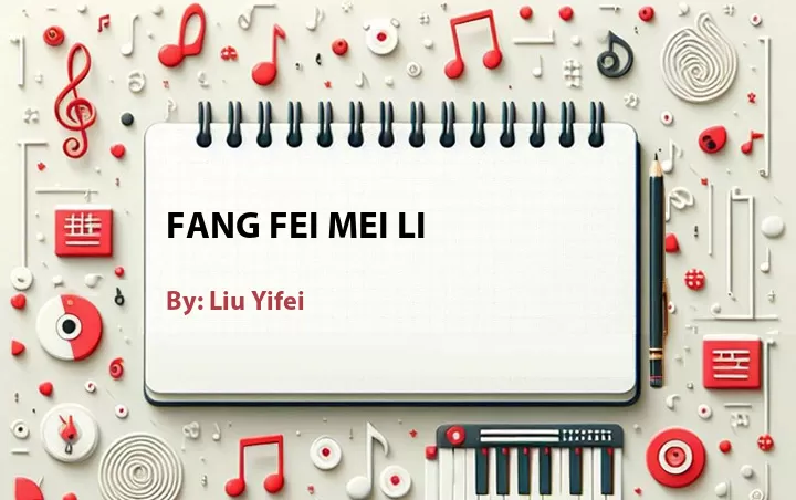 Lirik lagu: Fang Fei Mei Li oleh Liu Yifei :: Cari Lirik Lagu di WowKeren.com ?
