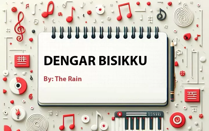 Lirik lagu: Dengar Bisikku oleh The Rain :: Cari Lirik Lagu di WowKeren.com ?