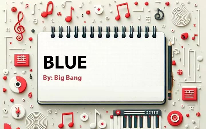 Lirik lagu: Blue oleh Big Bang :: Cari Lirik Lagu di WowKeren.com ?