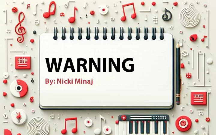Lirik lagu: Warning oleh Nicki Minaj :: Cari Lirik Lagu di WowKeren.com ?