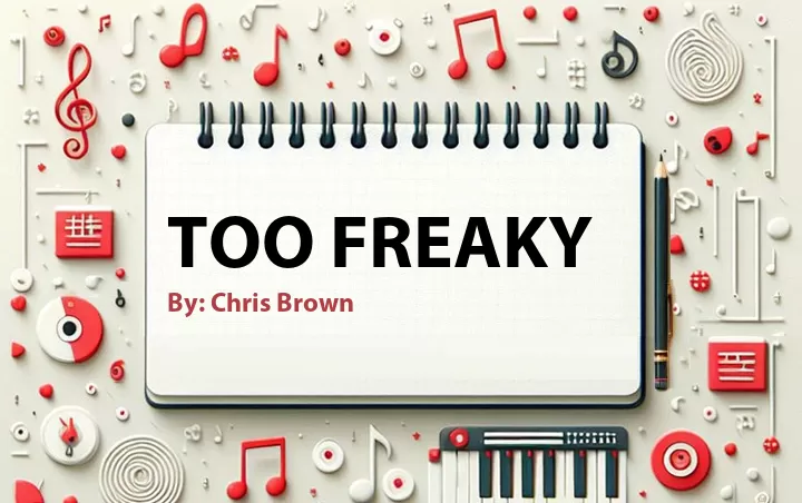 Lirik lagu: Too Freaky oleh Chris Brown :: Cari Lirik Lagu di WowKeren.com ?
