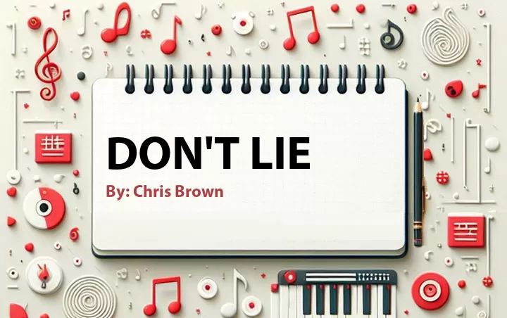Lirik lagu: Don't Lie oleh Chris Brown :: Cari Lirik Lagu di WowKeren.com ?