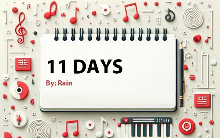 Lirik lagu: 11 Days oleh Rain :: Cari Lirik Lagu di WowKeren.com ?