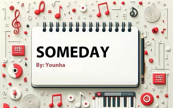 Lirik lagu: Someday oleh Younha :: Cari Lirik Lagu di WowKeren.com ?