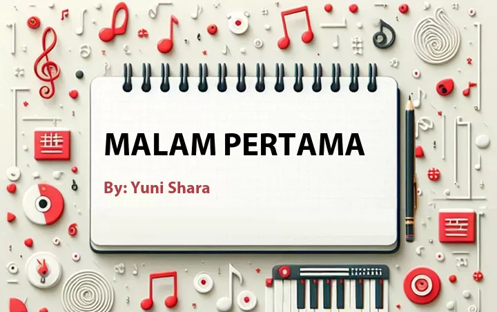 Lirik lagu: Malam Pertama oleh Yuni Shara :: Cari Lirik Lagu di WowKeren.com ?