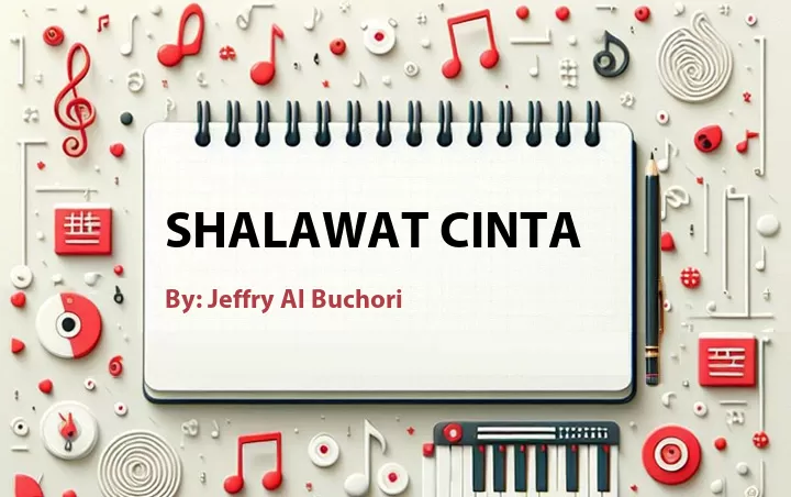 Lirik lagu: Shalawat Cinta oleh Jeffry Al Buchori :: Cari Lirik Lagu di WowKeren.com ?