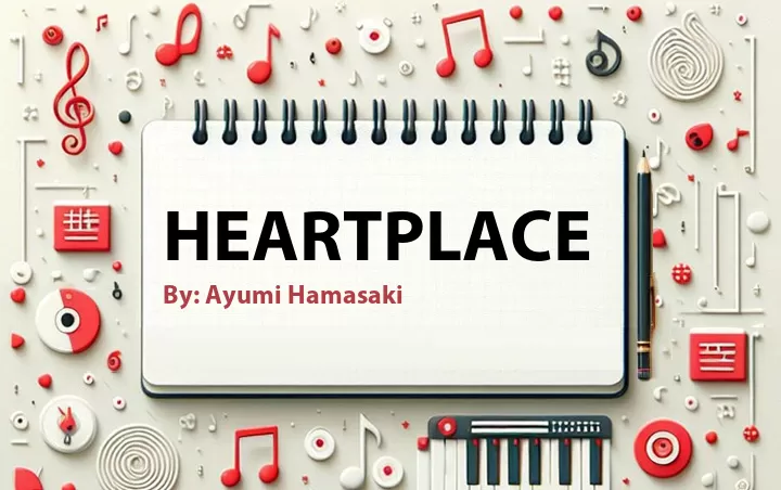 Lirik lagu: Heartplace oleh Ayumi Hamasaki :: Cari Lirik Lagu di WowKeren.com ?