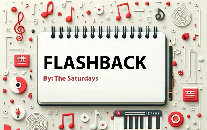 Lirik lagu: Flashback oleh The Saturdays :: Cari Lirik Lagu di WowKeren.com ?