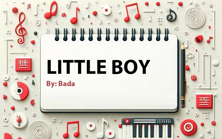 Lirik lagu: Little Boy oleh Bada :: Cari Lirik Lagu di WowKeren.com ?