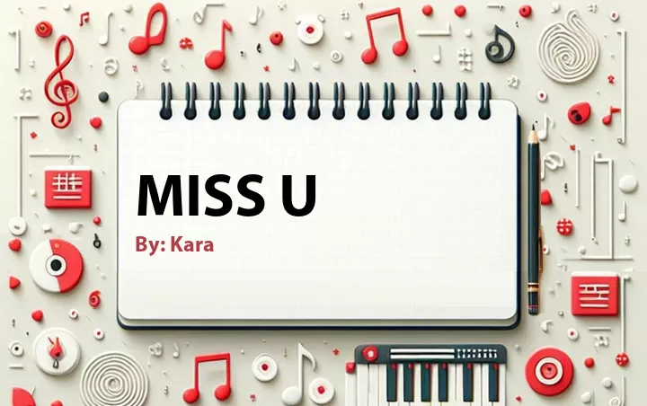 Lirik lagu: Miss U oleh Kara :: Cari Lirik Lagu di WowKeren.com ?