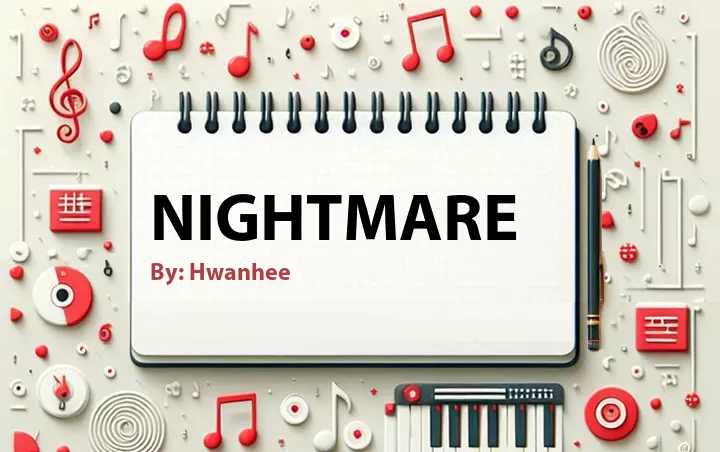 Lirik lagu: Nightmare oleh Hwanhee :: Cari Lirik Lagu di WowKeren.com ?