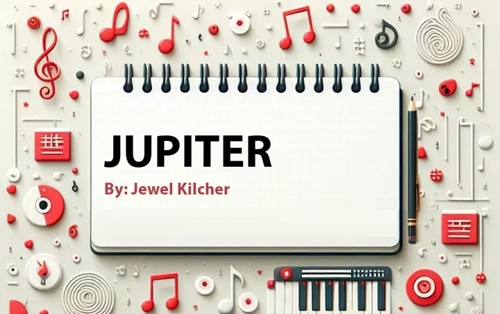Lirik lagu: Jupiter oleh Jewel Kilcher :: Cari Lirik Lagu di WowKeren.com ?