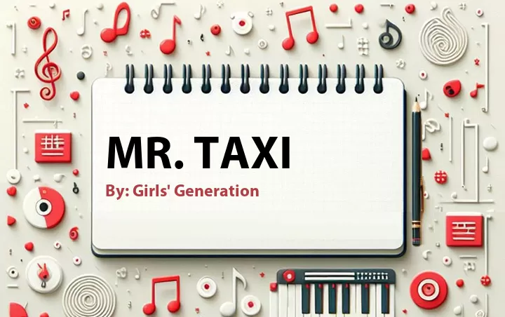 Lirik lagu: Mr. Taxi oleh Girls' Generation :: Cari Lirik Lagu di WowKeren.com ?
