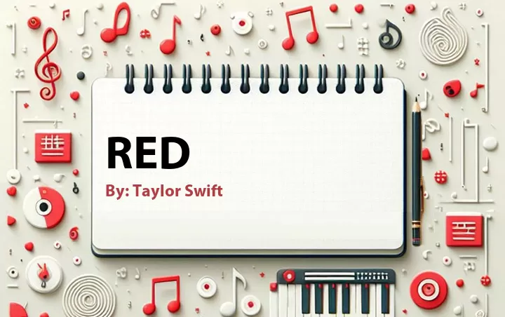 Lirik lagu: Red oleh Taylor Swift :: Cari Lirik Lagu di WowKeren.com ?
