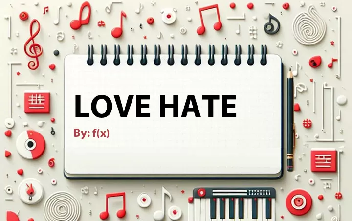 Lirik lagu: Love Hate oleh f(x) :: Cari Lirik Lagu di WowKeren.com ?