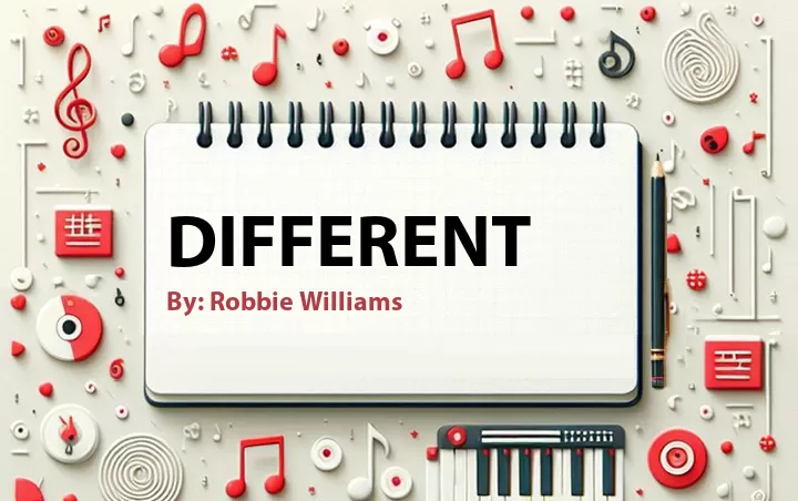 Lirik lagu: Different oleh Robbie Williams :: Cari Lirik Lagu di WowKeren.com ?