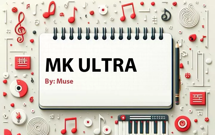 Lirik lagu: Mk Ultra oleh Muse :: Cari Lirik Lagu di WowKeren.com ?