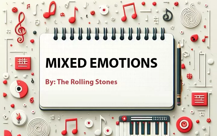 Lirik lagu: Mixed Emotions oleh The Rolling Stones :: Cari Lirik Lagu di WowKeren.com ?