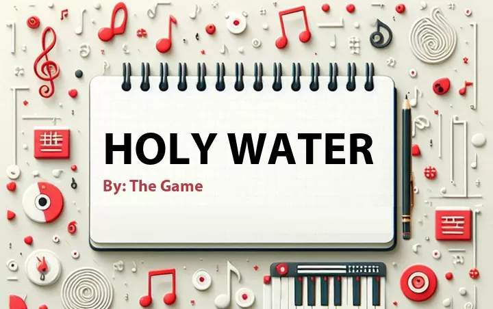 Lirik lagu: Holy Water oleh The Game :: Cari Lirik Lagu di WowKeren.com ?